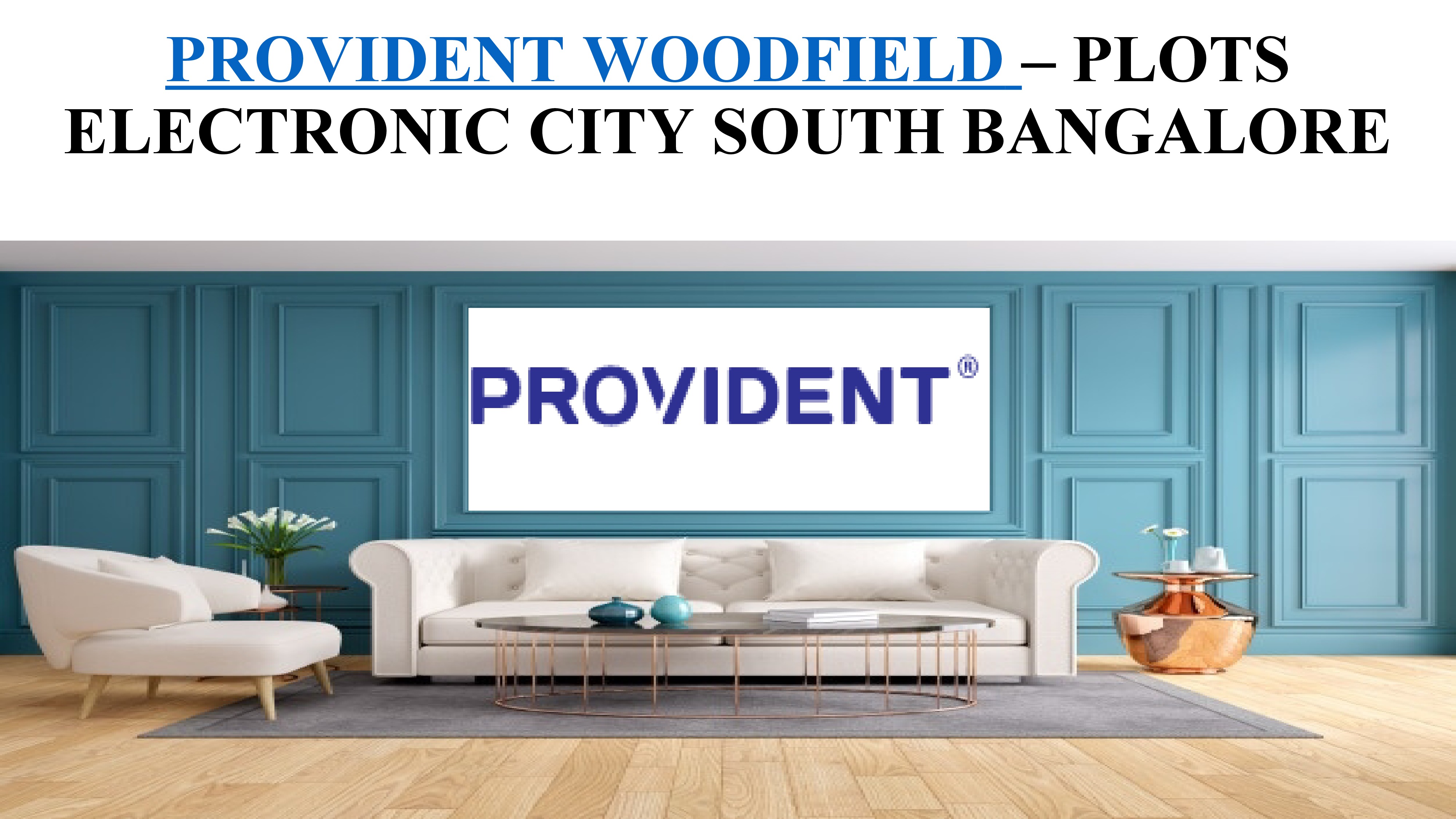 Provident Woodfield at providentwoodfield.org.in